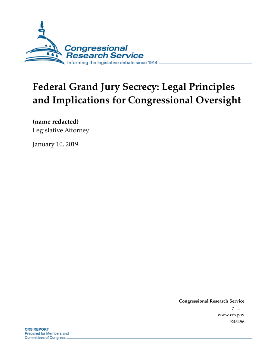 [20190110]R45456_联邦大陪审团保密：国会监督的法律原则和影响.pdf_第1页