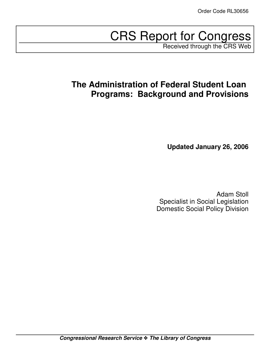 [20060126]RL30656_联邦学生贷款计划管理：背景和规定.pdf_第1页