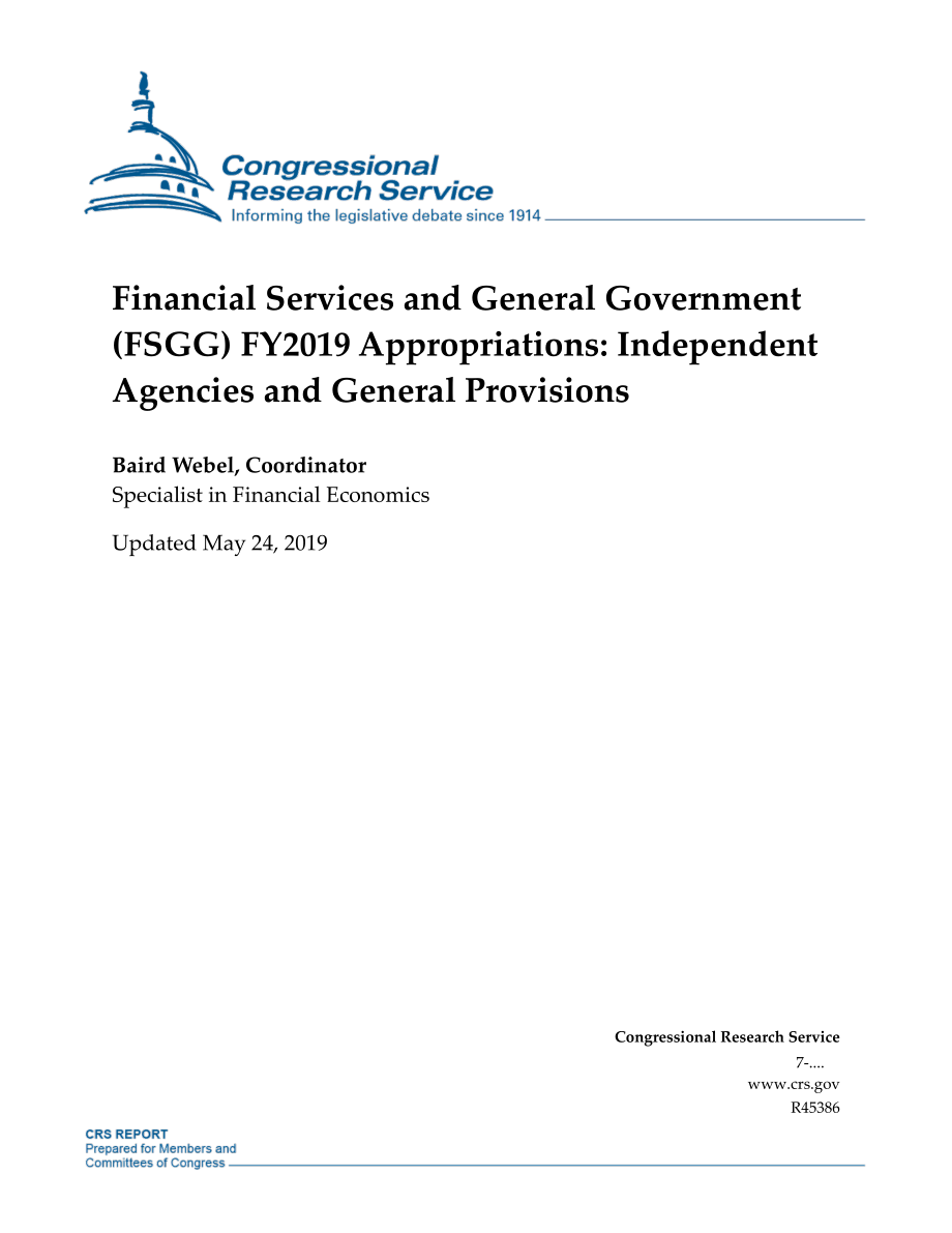 [20190524]R45386_金融服务和一般政府（FSGG）2019财年拨款：独立机构和一般规定.pdf_第1页