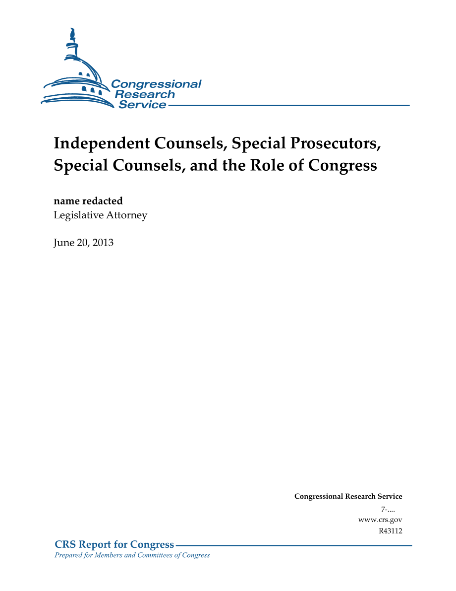 [20130620]R43112_独立顾问、特别检察官、特别顾问和国会的作用.pdf_第1页