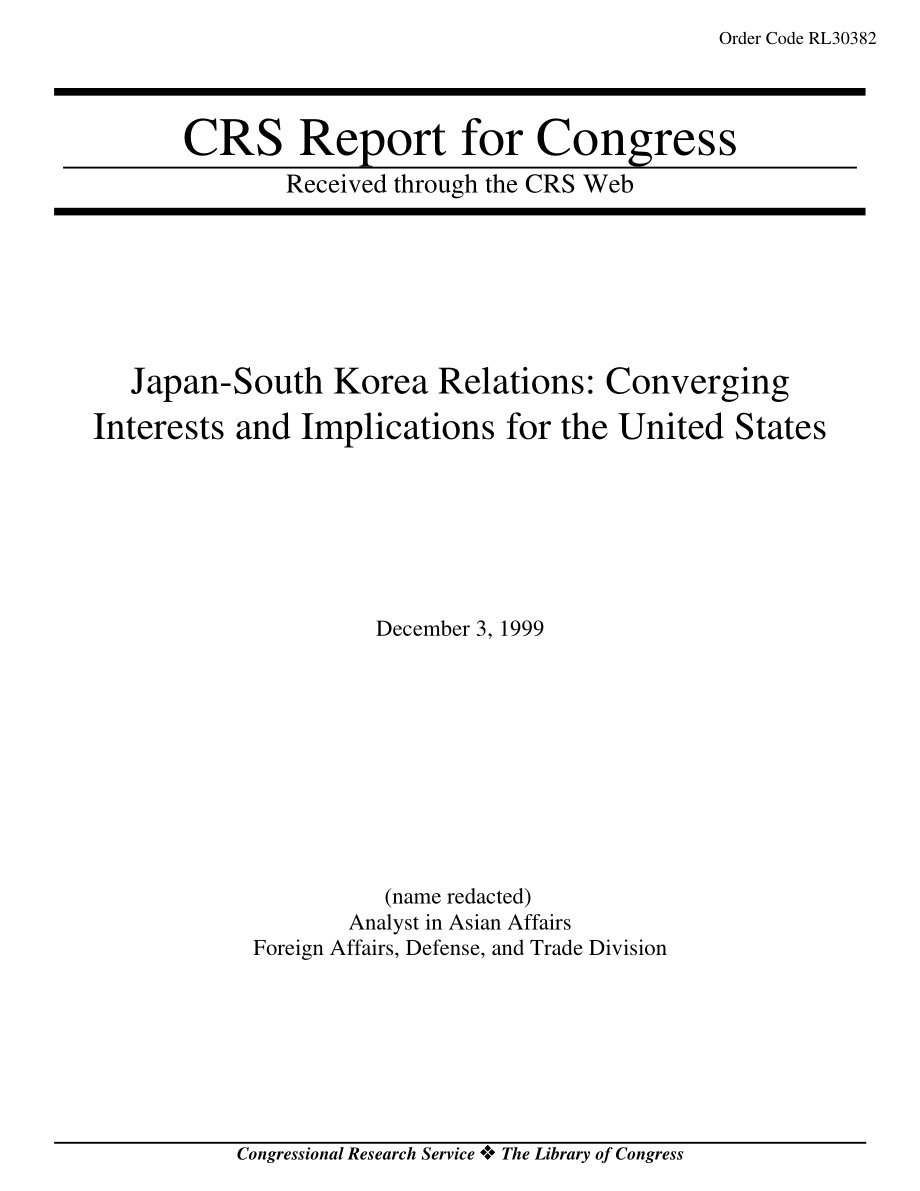 [19991203]RL30382_Japan-South Korea Relations Converging Interests and Implications for the United States.pdf_第1页