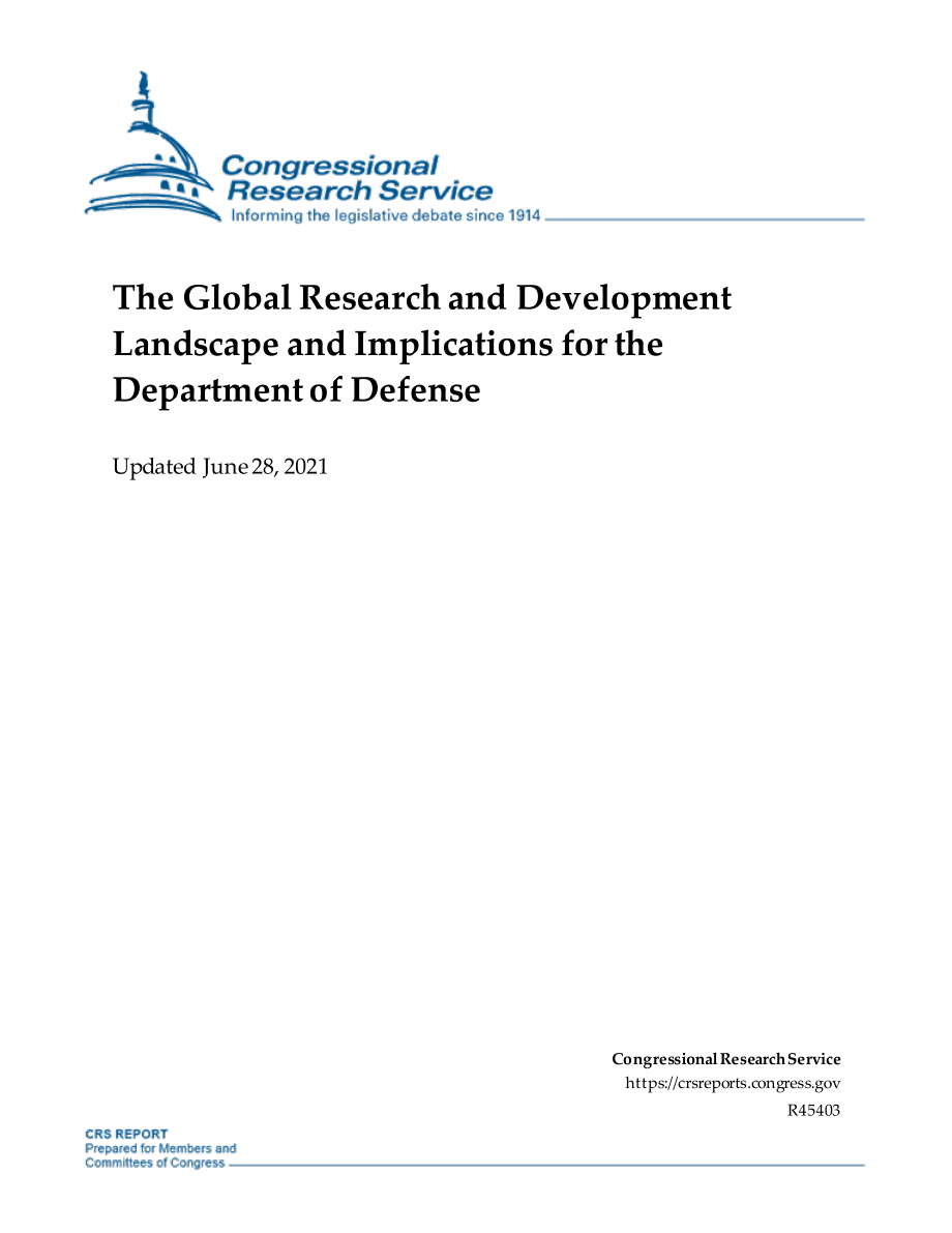[20210628]R45403_全球研发格局及其对国防部的影响.pdf_第1页