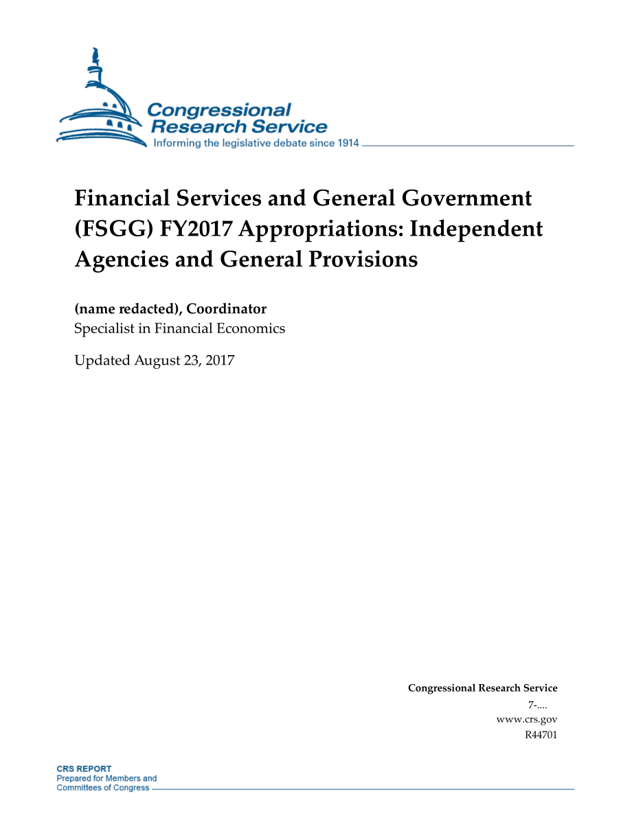 [20170823]R44701_金融服务和一般政府（FSGG）2017财年拨款：独立机构和一般规定.pdf_第1页