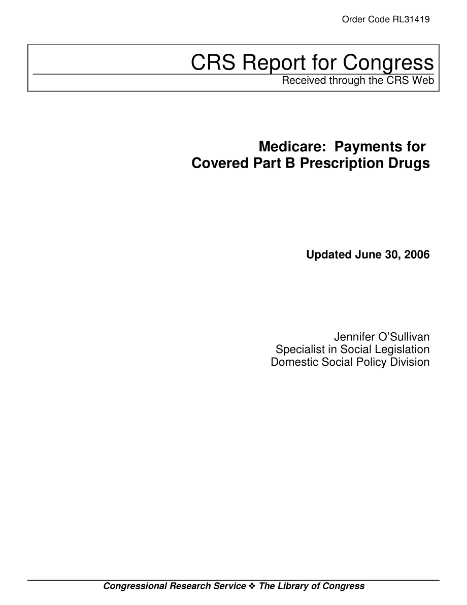 [20060630]RL31419_医疗保险：B部分处方药费用.pdf_第1页