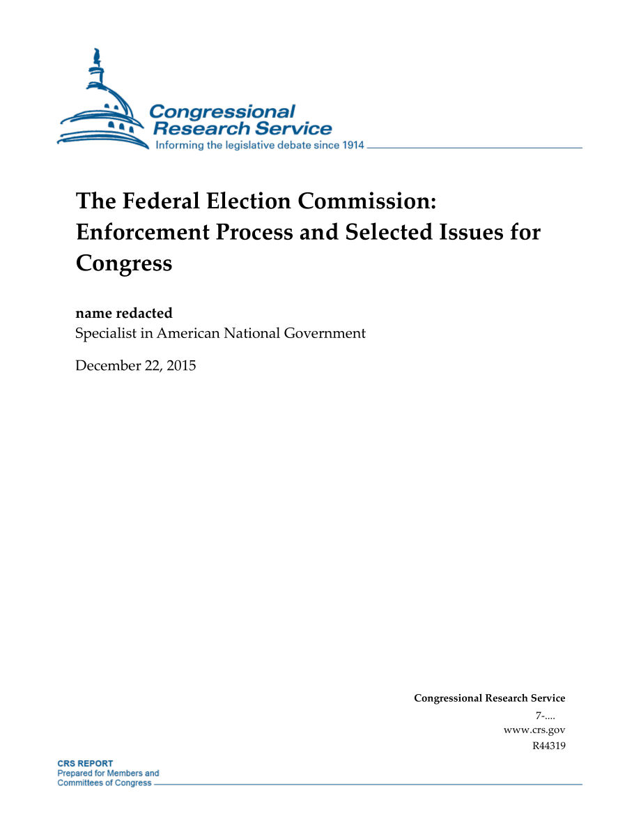 [20151222]R44319_联邦选举委员会：执行过程和国会选定的问题.pdf_第1页