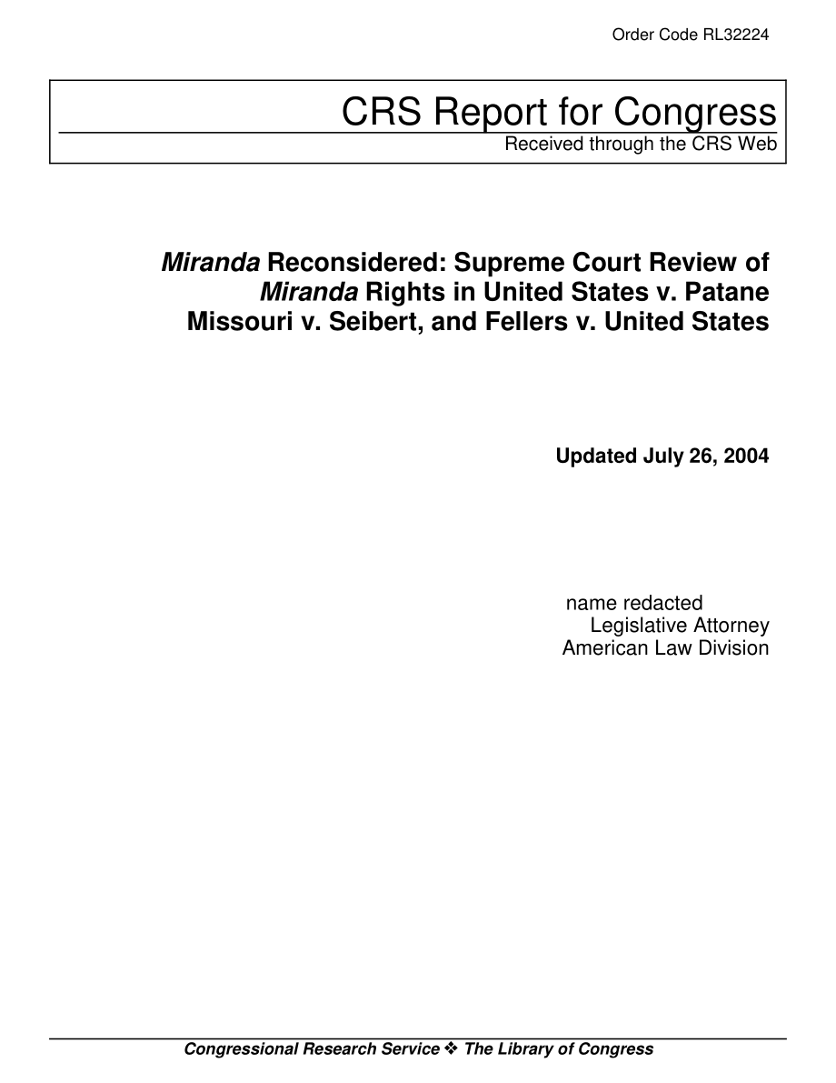 [20040726]RL32224_米兰达重新考虑：美国最高法院对Miranda Rights诉Patane Missouri诉Seibert和Fellers诉美国案的复审.pdf_第1页