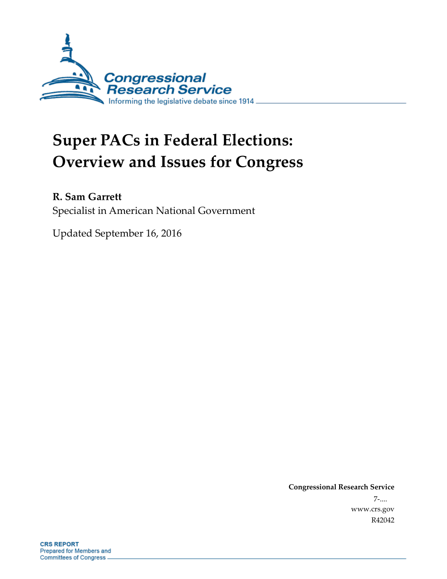 [20160916]R42042_联邦选举中的超级PAC：国会概况和议题.pdf_第1页