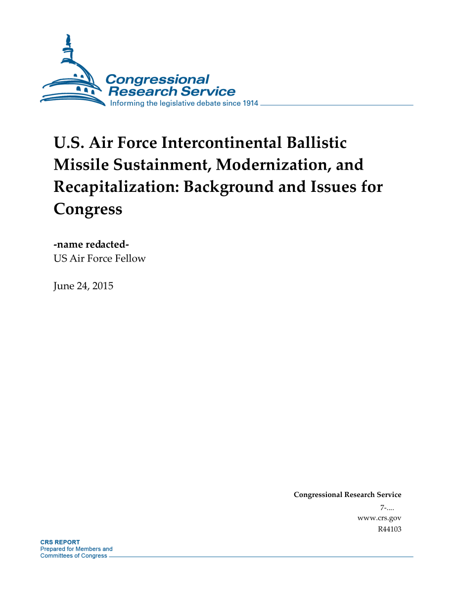 [20150624]R44103_美国空军洲际弹道导弹保障、现代化和资本重组：国会背景和议题.pdf_第1页