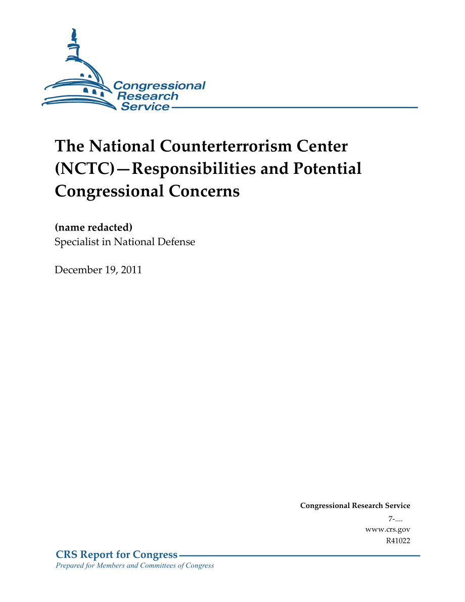 [20111219]R41022_国家反恐中心（NCTC）-职责和国会可能关注的问题 .pdf_第1页