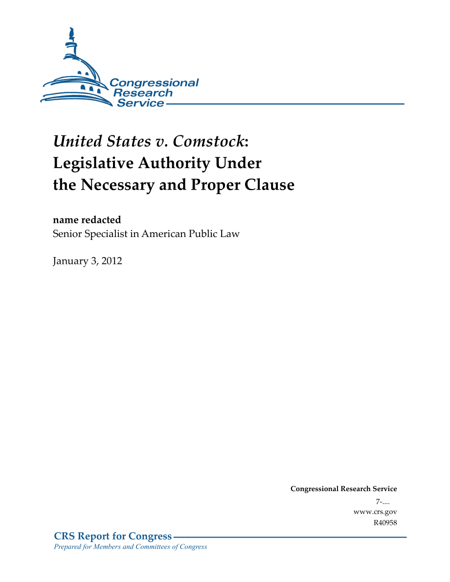 [20120103]R40958_美国诉Comstock：必要和适当条款下的立法权限.pdf_第1页