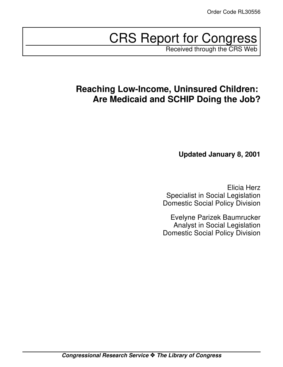 [20010108]RL30556_帮助低收入、无保险的儿童：Are Medicaid and SCHIP Doing the Job？.pdf_第1页