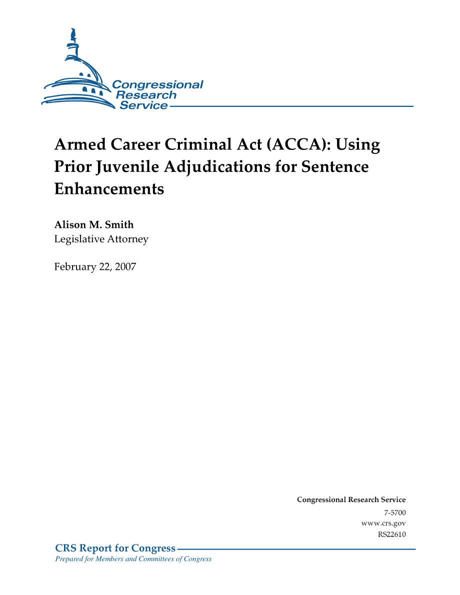 [20070222]RS22610_《武装职业犯罪法》（ACCA）：利用先前的少年判决来加强判刑.pdf_第1页