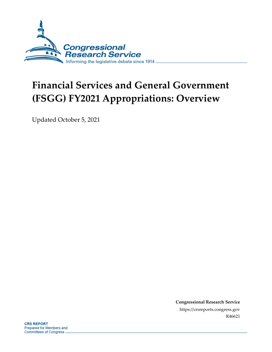 [20211005]R46621_金融服务和一般政府（FSGG）2021财年拨款：概述.pdf_第1页