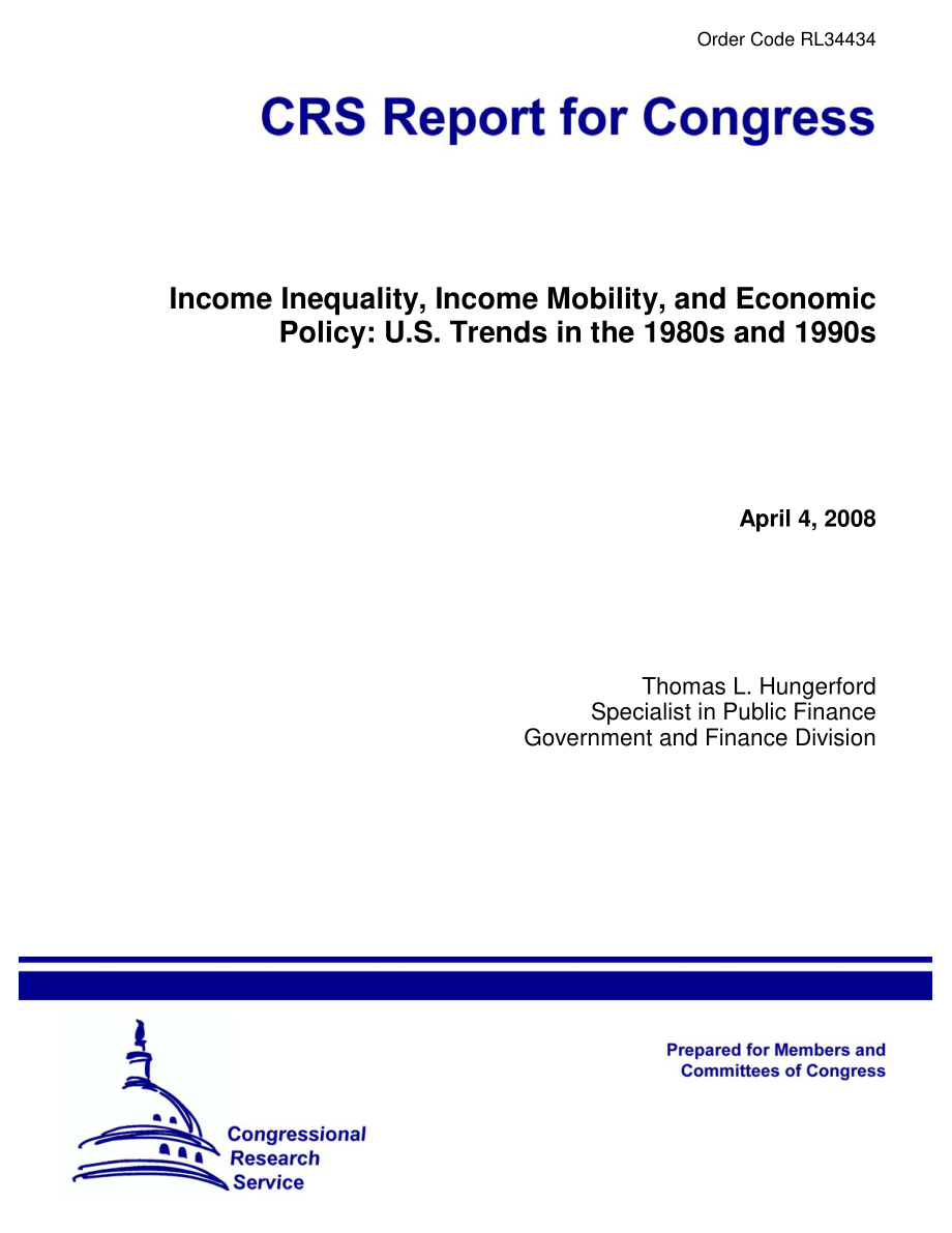 [20080404]RL34434_收入不平等、收入流动性和经济政策：20世纪80年代和90年代的美国趋势.pdf_第1页