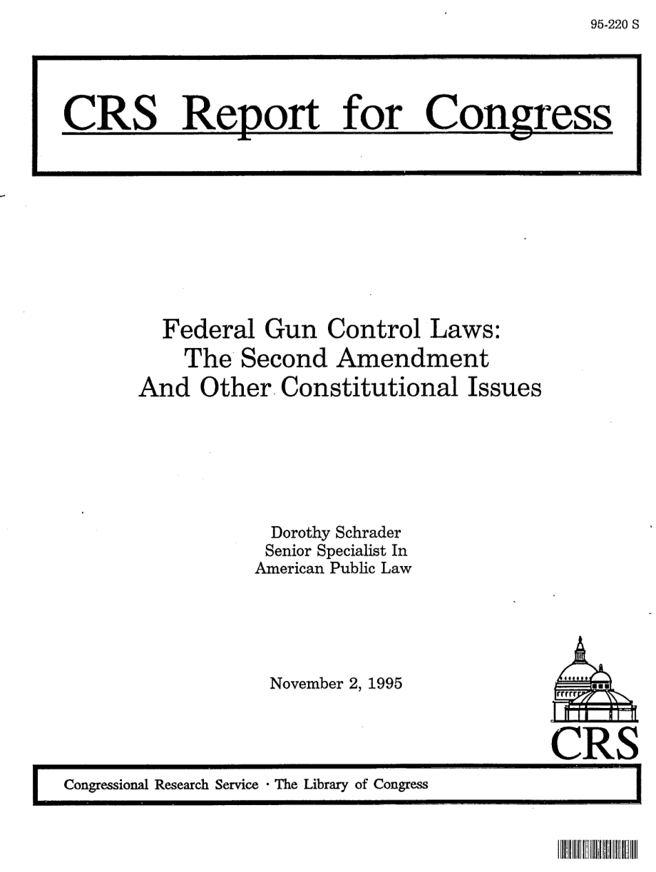 [19950201]95-220_联邦枪支管制法：第二修正案和其他宪法问题.pdf_第1页