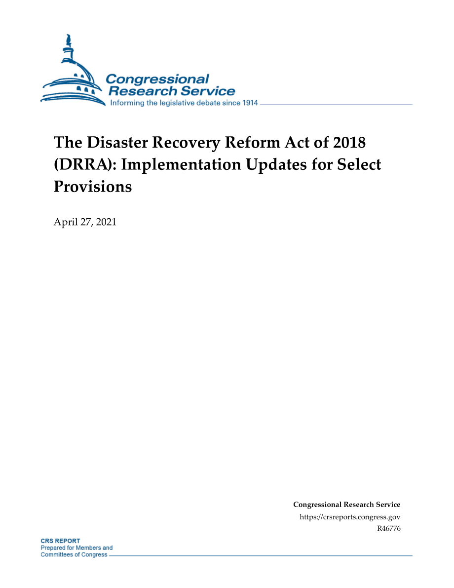 [20210427]R46776_2018年灾难恢复改革法案（DRRA）：部分条款的实施更新.pdf_第1页