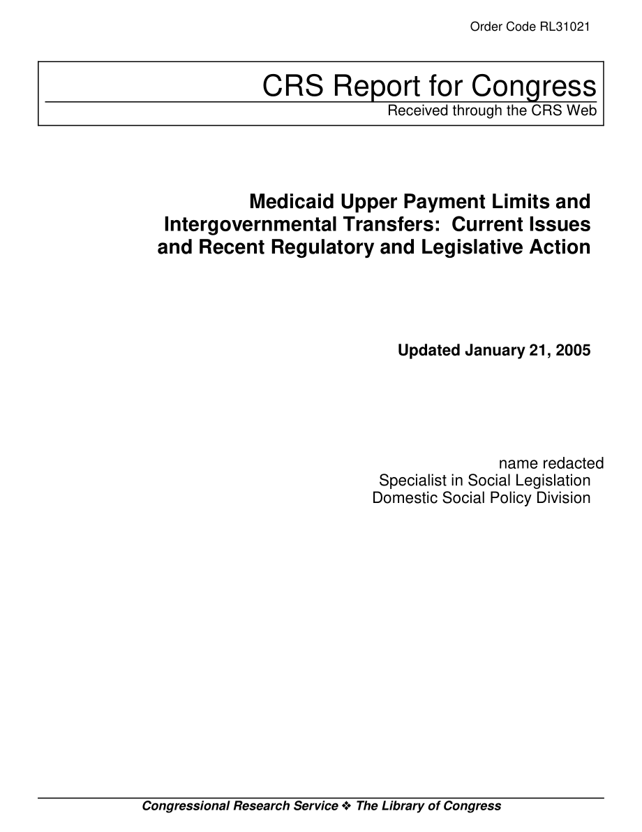 [20050121]RL31021_医疗补助支付上限和政府间转移：当前问题以及最近的监管和立法行动.pdf_第1页
