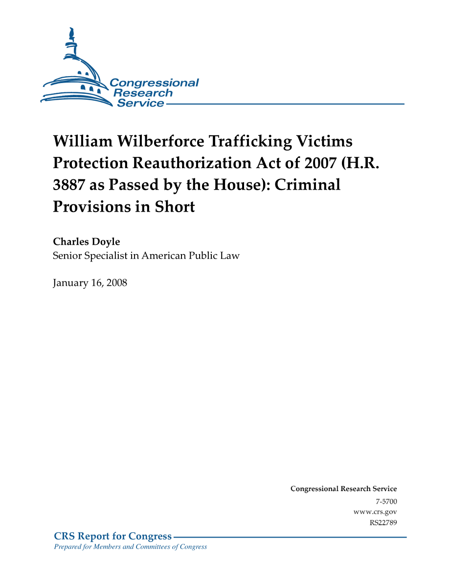 [20080116]RS22789_William Wilberforce《2007年贩运受害者保护再授权法案》（H.R.3887（经众议院通过）：简而言之刑事条款.pdf_第1页