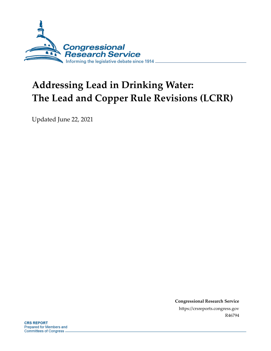 [20210622]R46794_解决饮用水中的铅问题：铅和铜规则修订（LCRR）.pdf_第1页