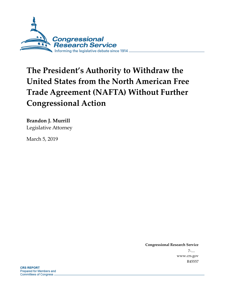 [20190305]R45557_总统授权美国退出北美自由贸易协定（NAFTA）而无需国会采取进一步行动.pdf_第1页