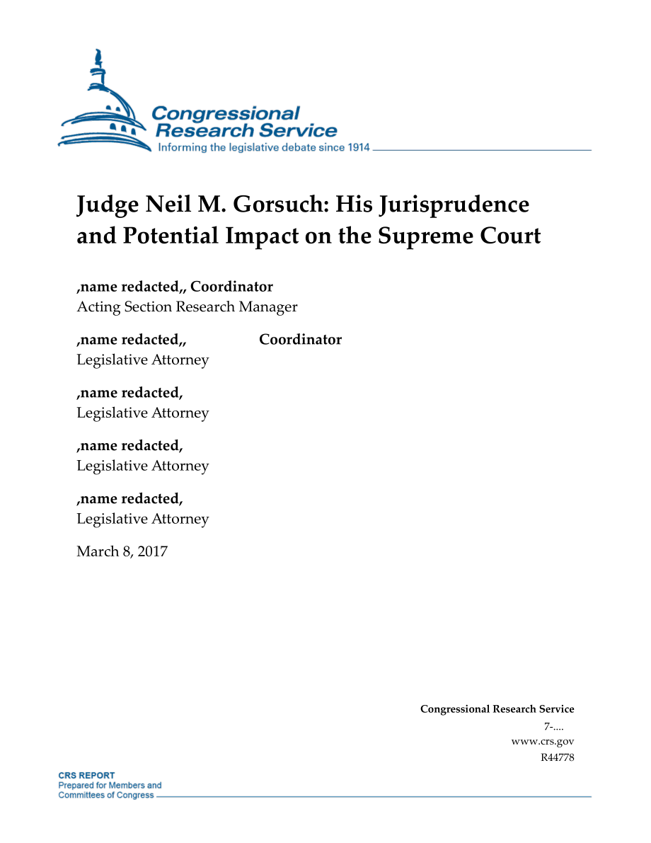 [20170308]R44778_Neil M.Gorsuch法官：他的判例和对最高法院的潜在影响.pdf_第1页
