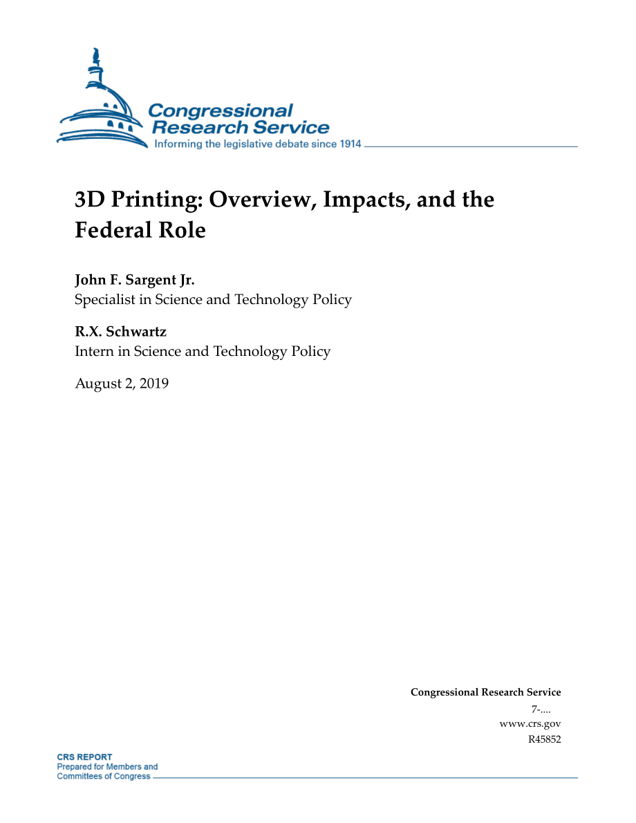 [20190802]R45852_3D打印：概述、影响和联邦作用.pdf_第1页