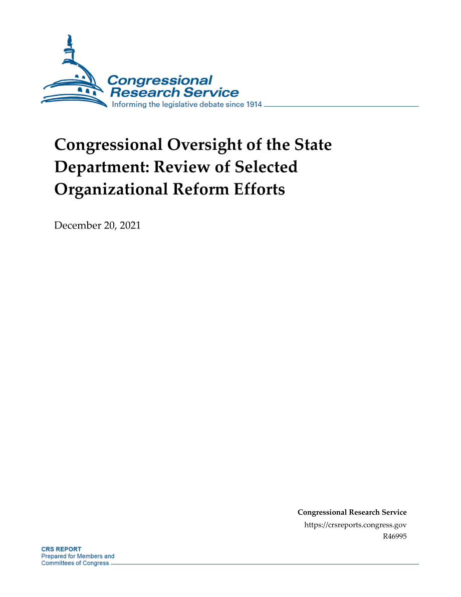 [20211220]R46995_国会对国务院的监督：审查选定的组织改革工作.pdf_第1页