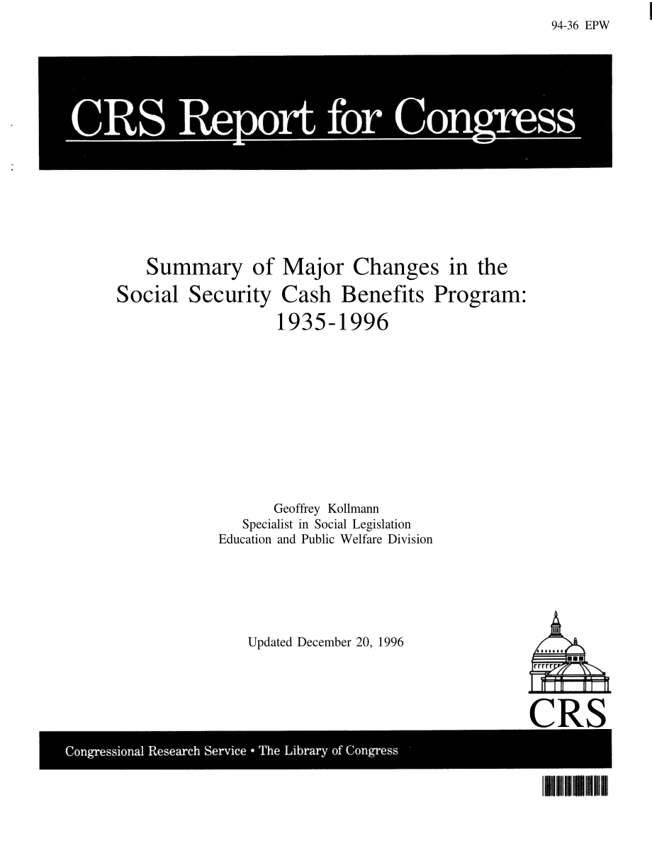 [19961220]94-36EPW_社会保障现金福利计划的主要变化摘要：1935-1996.pdf_第1页
