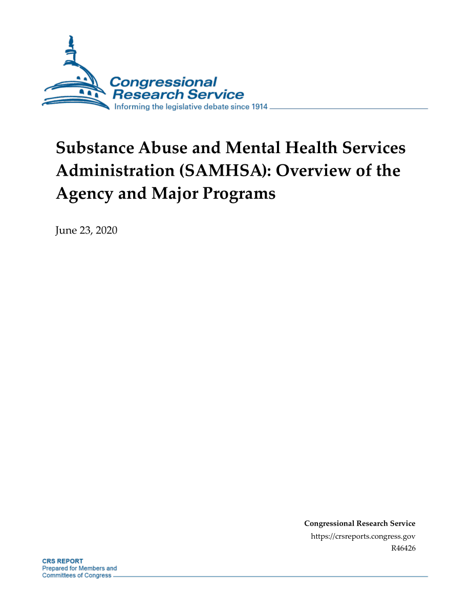 [20200623]R46426_药物滥用和心理健康服务管理局（SAMHSA）：机构和主要项目概述.pdf_第1页