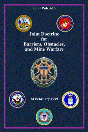 JP 3-15_障碍、障碍和水雷战联合条令[19990224].pdf