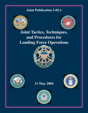 JP 3-02.1_登陆作战联合战术、技术和程序[20040511].pdf