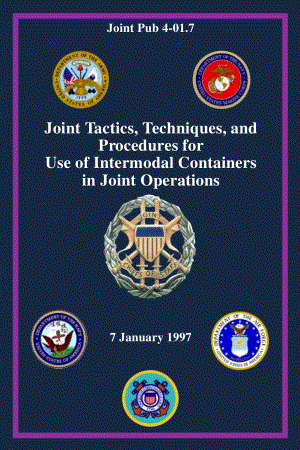 JP 4-01.7_JTTP在联合作战中使用多式联运集装箱[19970107].pdf