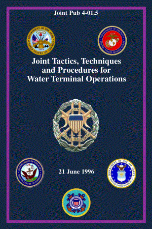JP 4-01.5_码头行动的联合战术、技术和程序[19960621].pdf