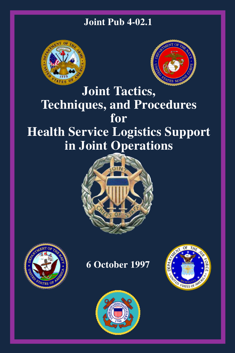 JP 4-02.1_联合作战中卫生服务后勤支持的JTTP[19971006].pdf_第1页