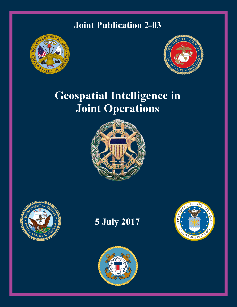 JP 2-03_联合作战中的地理空间情报[20170705].pdf_第1页