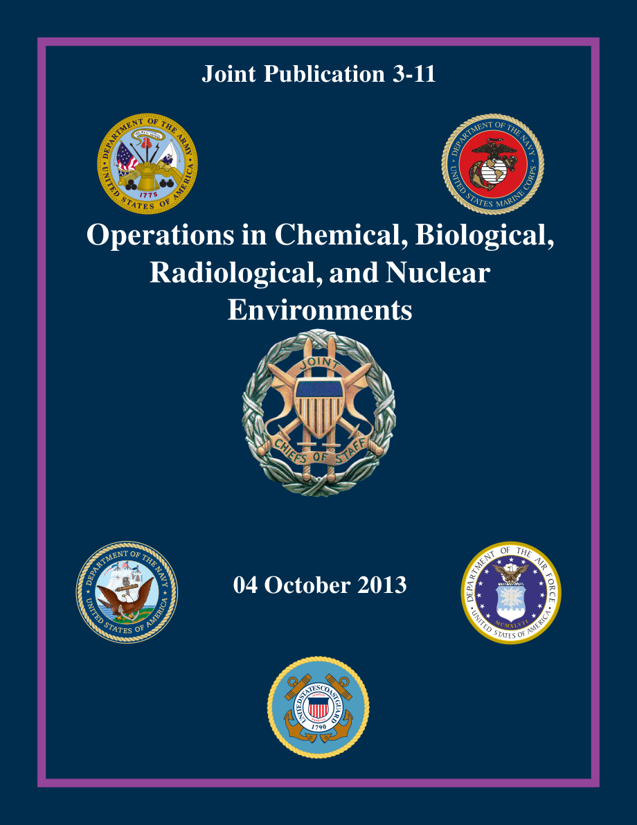 JP 3-11_化学、生物、辐射和核环境中作战[20131004].pdf_第1页