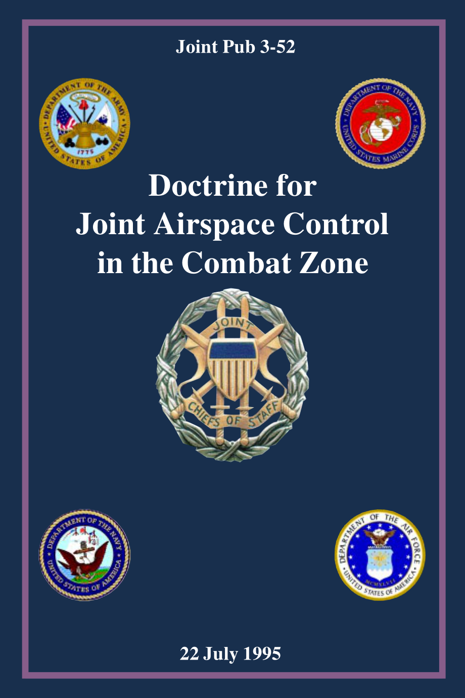JP 3-52_作战区空域联合控制条令[19950722].pdf_第1页