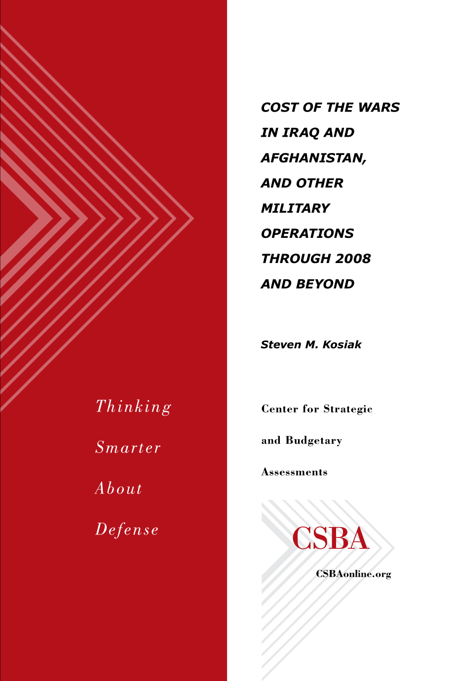CSBA_20081215_伊拉克和阿富汗战争以及2008年及以后其他军事行动的成本.pdf_第1页