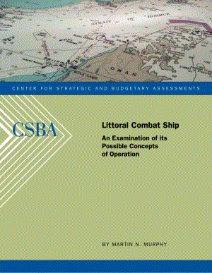 CSBA_20100303_濒海战斗舰：考察其可能的作战概念.pdf