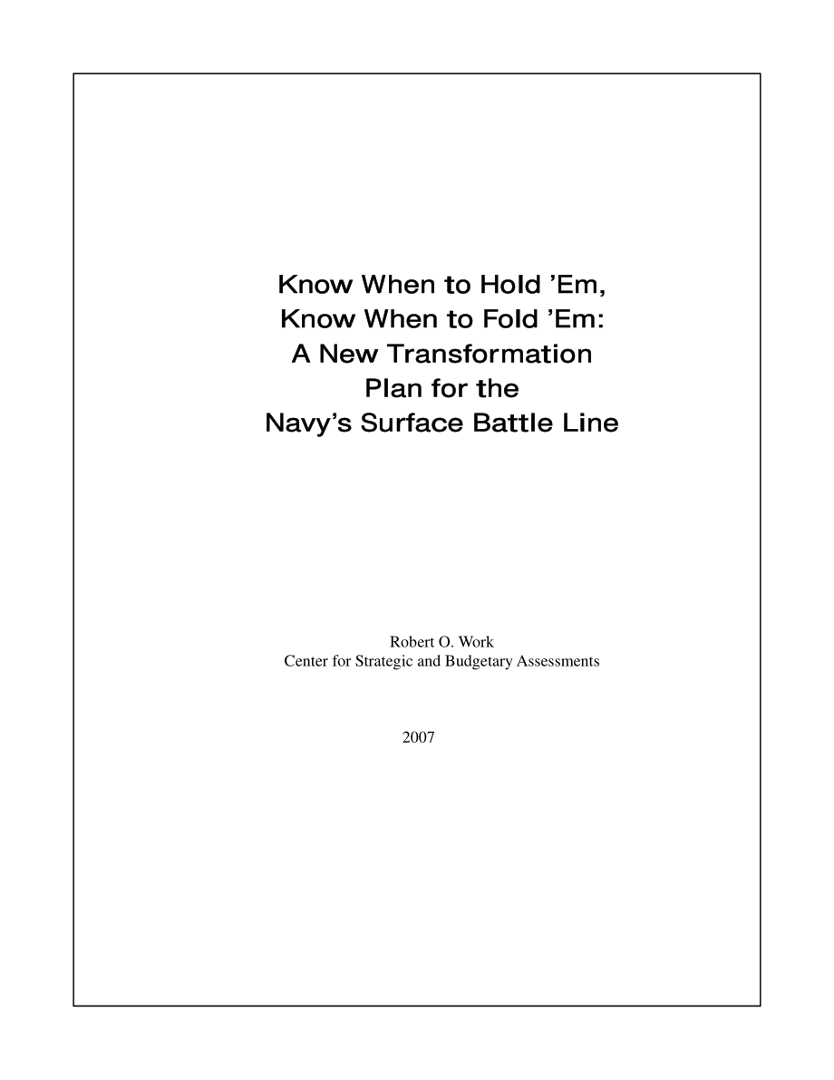 CSBA_20070419_知道何时持有何时折叠：海军水面战线的新改造计划.pdf_第3页