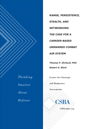 CSBA_20080618_距离、持久性、隐身和网络：基于航母的无人作战空中系统案例.pdf