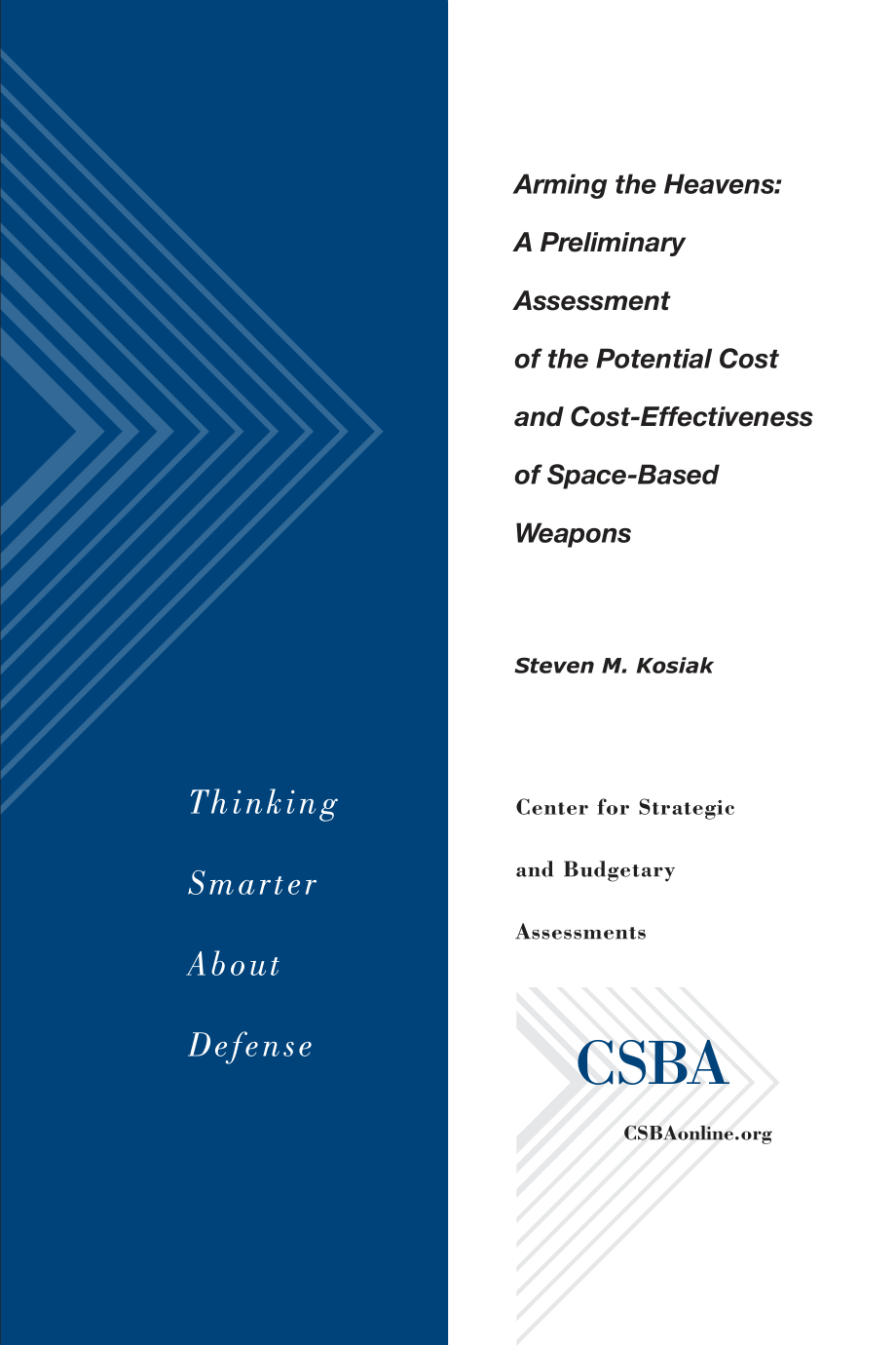 CSBA_20071031_武装天空：对天基武器潜在成本和成本效益的初步评估.pdf_第1页