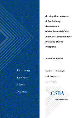 CSBA_20071031_武装天空：对天基武器潜在成本和成本效益的初步评估.pdf