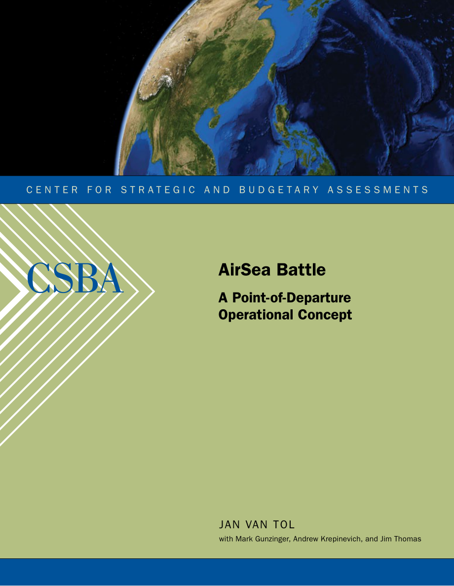 CSBA_20100518_AirSeaBattle：aPoint-of-DepartureOperationalConcept空海战役：起点作战概念.pdf_第1页