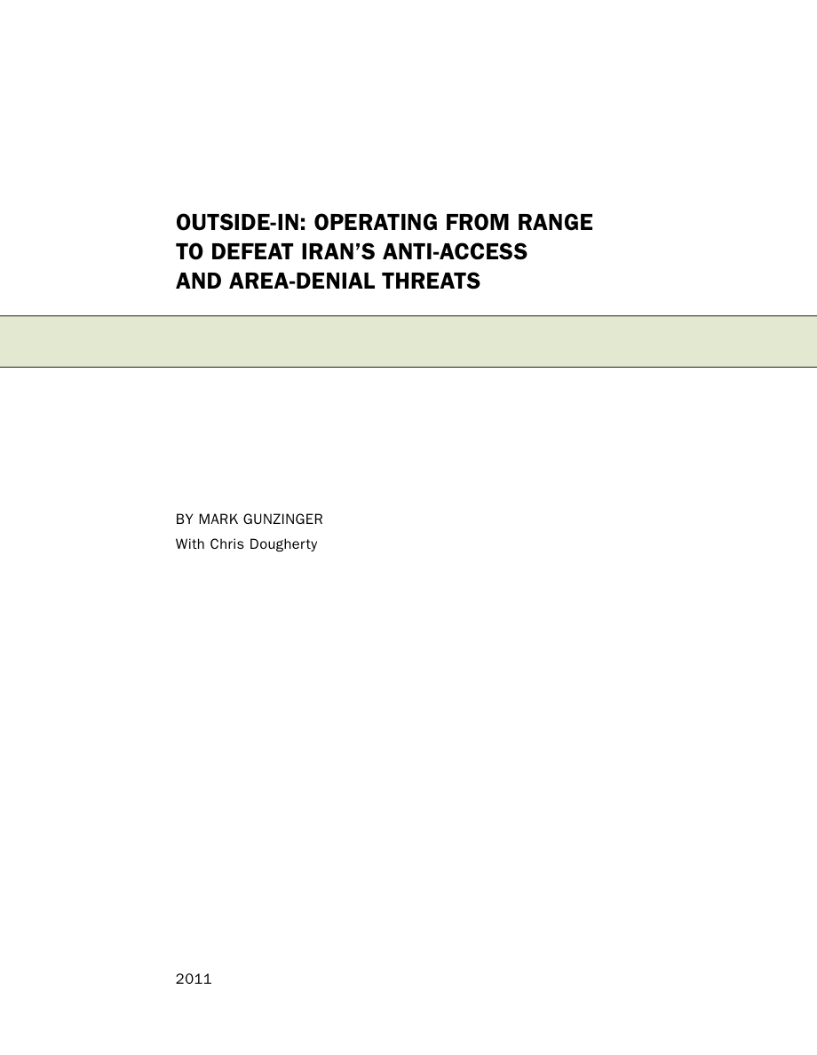 CSBA_20120117_Outside-In：在范围内操作以击败伊朗的反介入和区域拒绝威胁.pdf_第3页