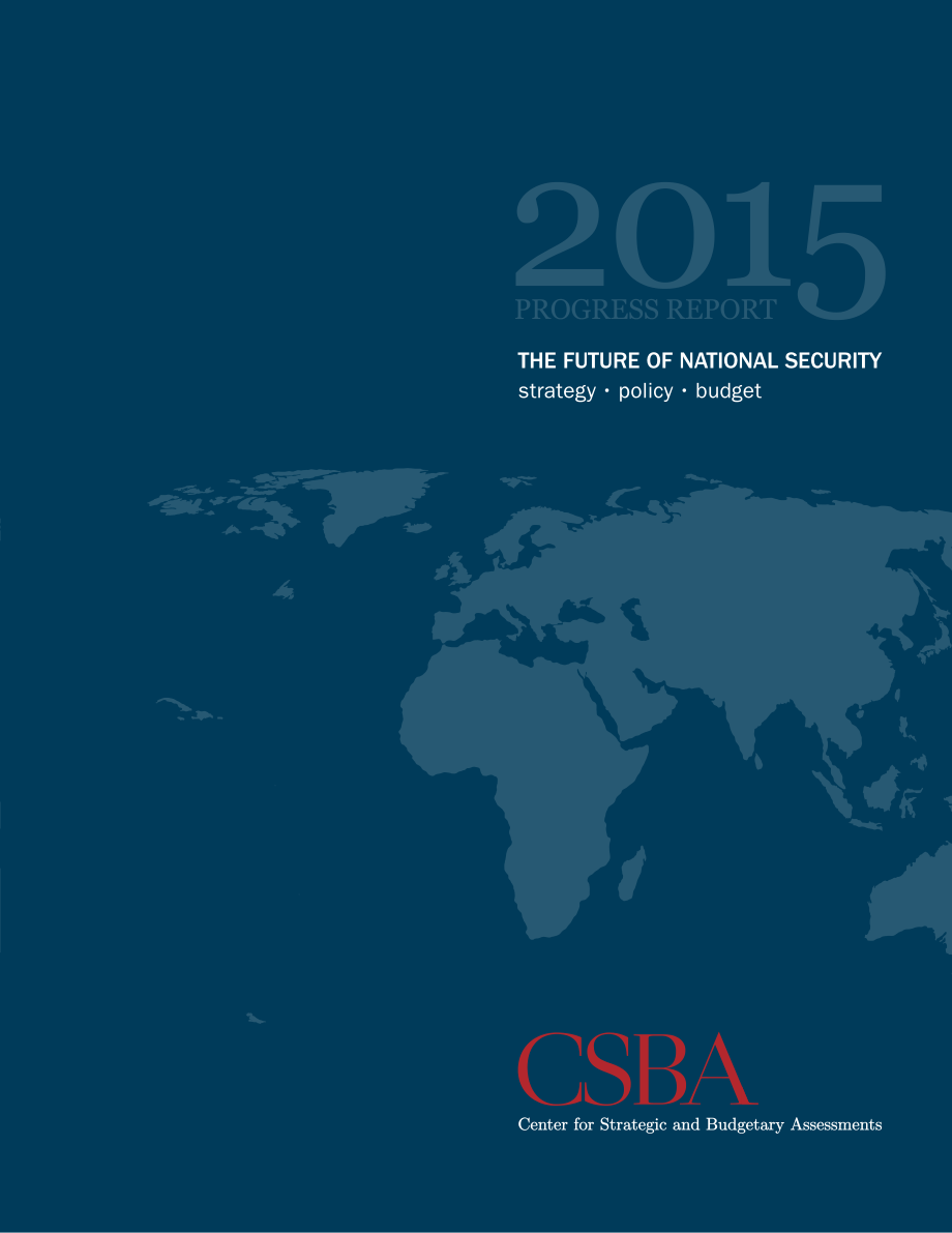 CSBA_20160329_CSBA2015进度报告:国家安全的未来.pdf_第1页