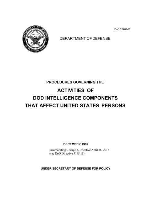 DoD 5240.1-R 管理影响美国人的国防部情报部门活动的程序.pdf