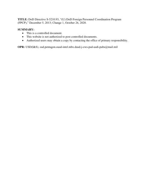 DoDD S-5210.93 （u）国防部外国人员协调方案（FPCP）.pdf