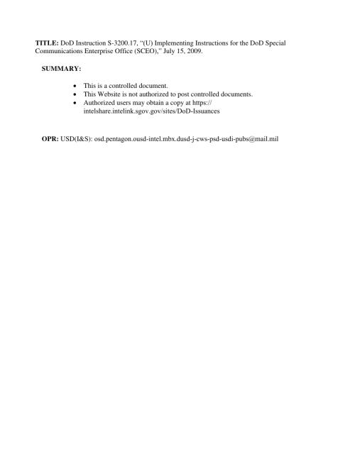 DoDI S-3200.17 （u）国防部特殊通信企业办公室（SCEO）实施指示.pdf
