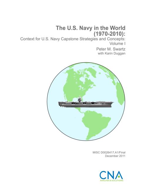 CNA_世界上的美国海军(1970-2010)：美国海军顶点战略和概念的背景：第一卷.pdf